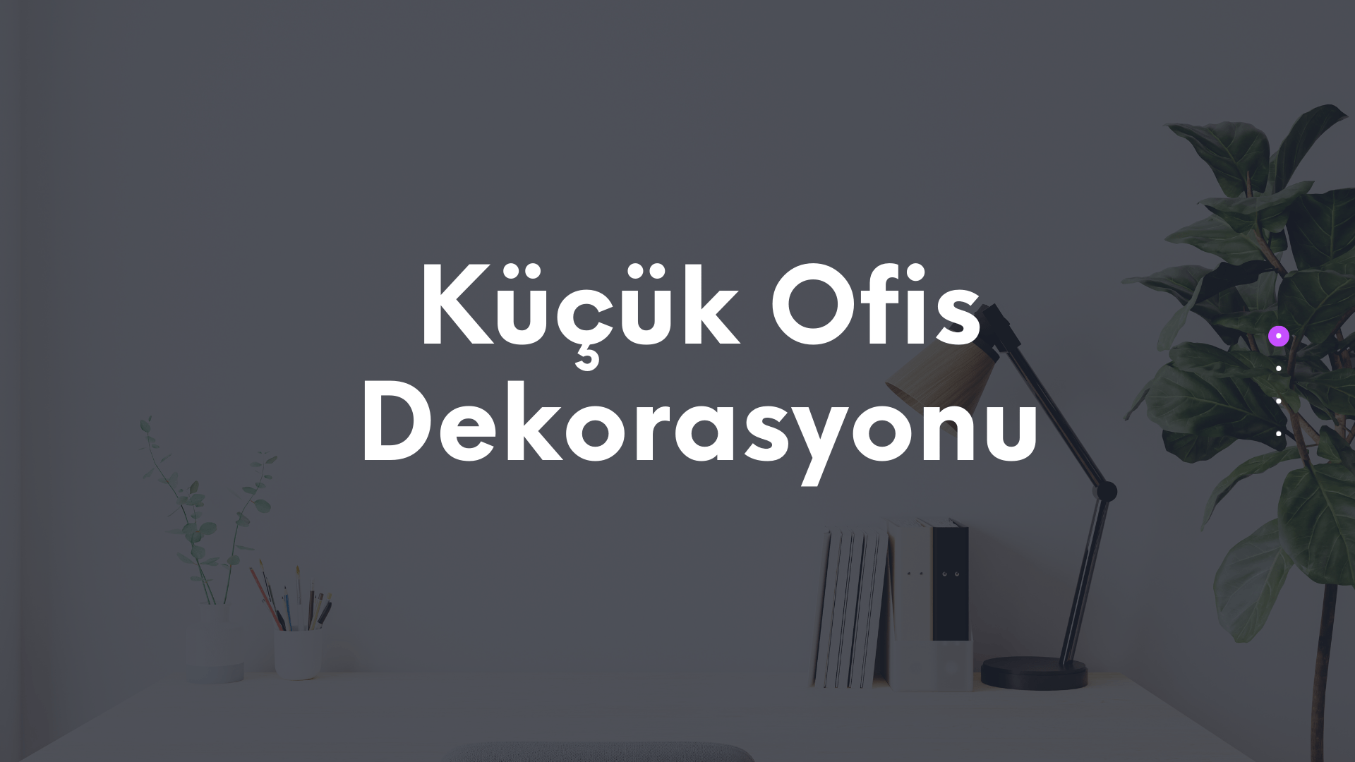 küçük ofis